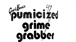 GENT-L-KLEEN'S PUMICIZED GRIME GRABBER trademark