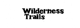 WILDERNESS TRAILS trademark