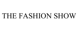 THE FASHION SHOW trademark