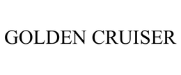 GOLDEN CRUISER trademark