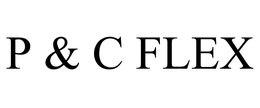 P & C FLEX trademark
