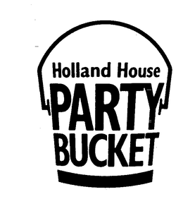 HOLLAND HOUSE PARTY BUCKET trademark