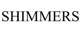 SHIMMERS trademark