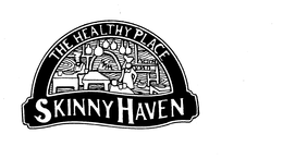 SKINNY HAVEN, THE HEALTHY PLACE trademark