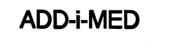 ADD-I-MED trademark
