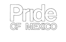 PRIDE OF MEXICO trademark