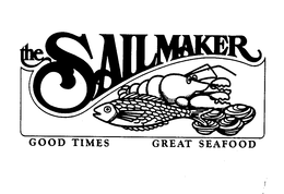 THE SAILMAKER GOOD TIMES GREAT FOOD trademark