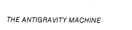 THE ANTIGRAVITY MACHINE trademark