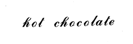 HOT CHOCOLATE trademark