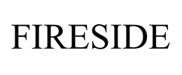 FIRESIDE trademark