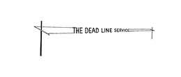 THE DEADLINE SERVICE trademark