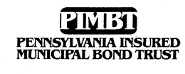 PIMBT PENNSYLVANIA INSURED MUNICIPAL BOND TRUST trademark