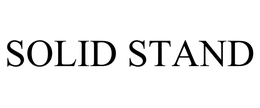 SOLID STAND trademark