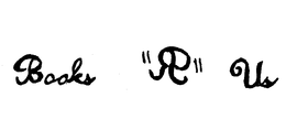 BOOKS "R" US trademark