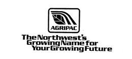 AGRIPAC THE NORTHWEST'S GROWING NAME FOR YOUR GROWING FUTURE trademark