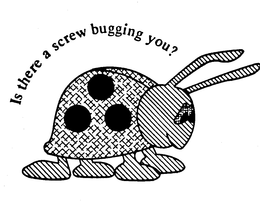 IS THERE A SCREW BUGGING YOU? trademark