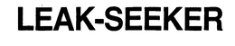 LEAK-SEEKER trademark