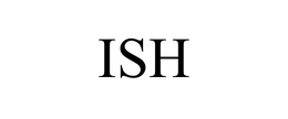ISH trademark