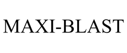 MAXI-BLAST trademark
