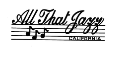 ALL THAT JAZZ CALIFORNIA trademark