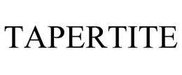 TAPERTITE trademark