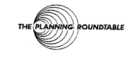 THE PLANNING ROUNDTABLE trademark