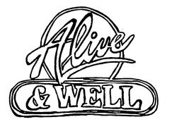 ALIVE & WELL trademark