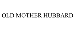 OLD MOTHER HUBBARD trademark