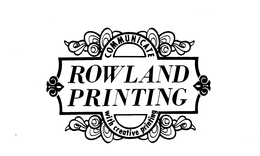 ROWLAND PRINTING COMMUNICATE WITH CREATIVE PRINTING trademark