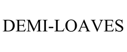 DEMI-LOAVES trademark