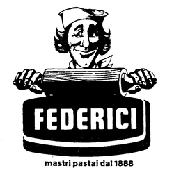 FEDERICI, MASTRI PASTAI DAL 1888 trademark