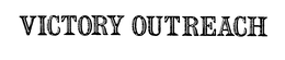 VICTORY OUTREACH trademark