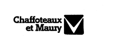 CHAFFOTEAUX ET MAURY trademark