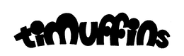 TIMUFFINS trademark