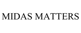 MIDAS MATTERS trademark