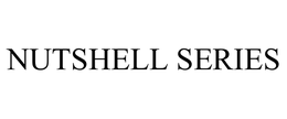NUTSHELL SERIES trademark