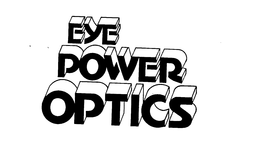 EYE POWER OPTICS trademark
