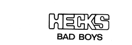 HECKS BAD BOYS trademark