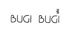BUGI BUGI SHI trademark
