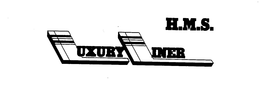 H.M.S. LUXURY LINER trademark
