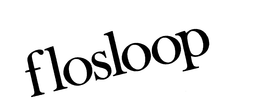 FLOSLOOP trademark