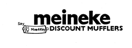 MEINEKE DISCOUNT MUFFLERS SAY MINE-A-KEY trademark