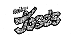 SENOR JOSE'S trademark