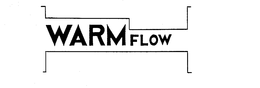 WARMFLOW trademark