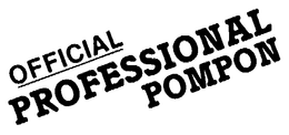 OFFICAL PROFESSIONAL POMPON trademark
