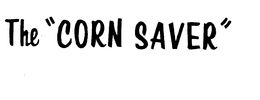 THE "CORN SAVER" trademark