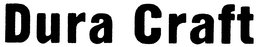 DURA CRAFT trademark