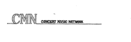CMN-CONCERT MUSIC NETWORK trademark