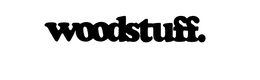 WOODSTUFF. trademark