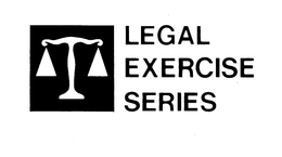 LEGAL EXERCISE SERIES trademark